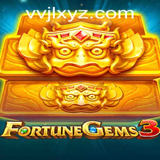 Discover the Exciting World of FortuneGems3: A New Era in Gaming