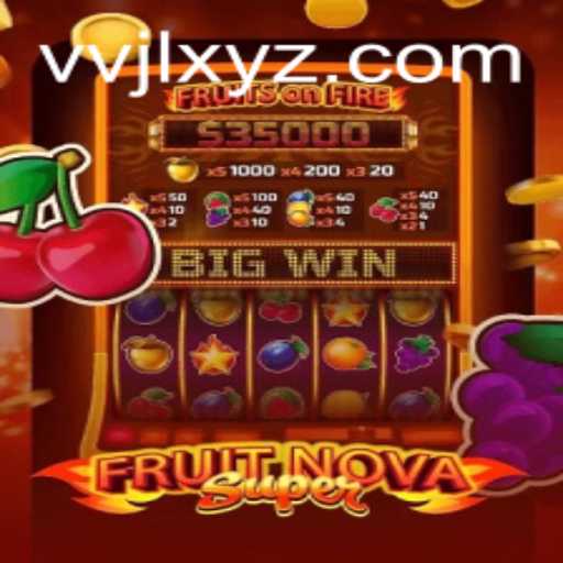 Exploring the Exhilarating World of FruitNovaSuper and Its Unique VVJL Twist